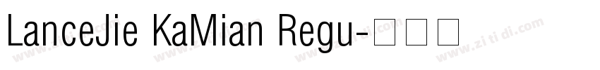 LanceJie KaMian Regu字体转换